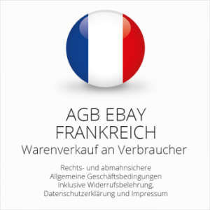 Abmahnsichere AGB für ebay Frankreich
