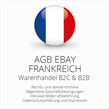 Abmahnsichere AGB für ebay Frankreich B2C & B2B